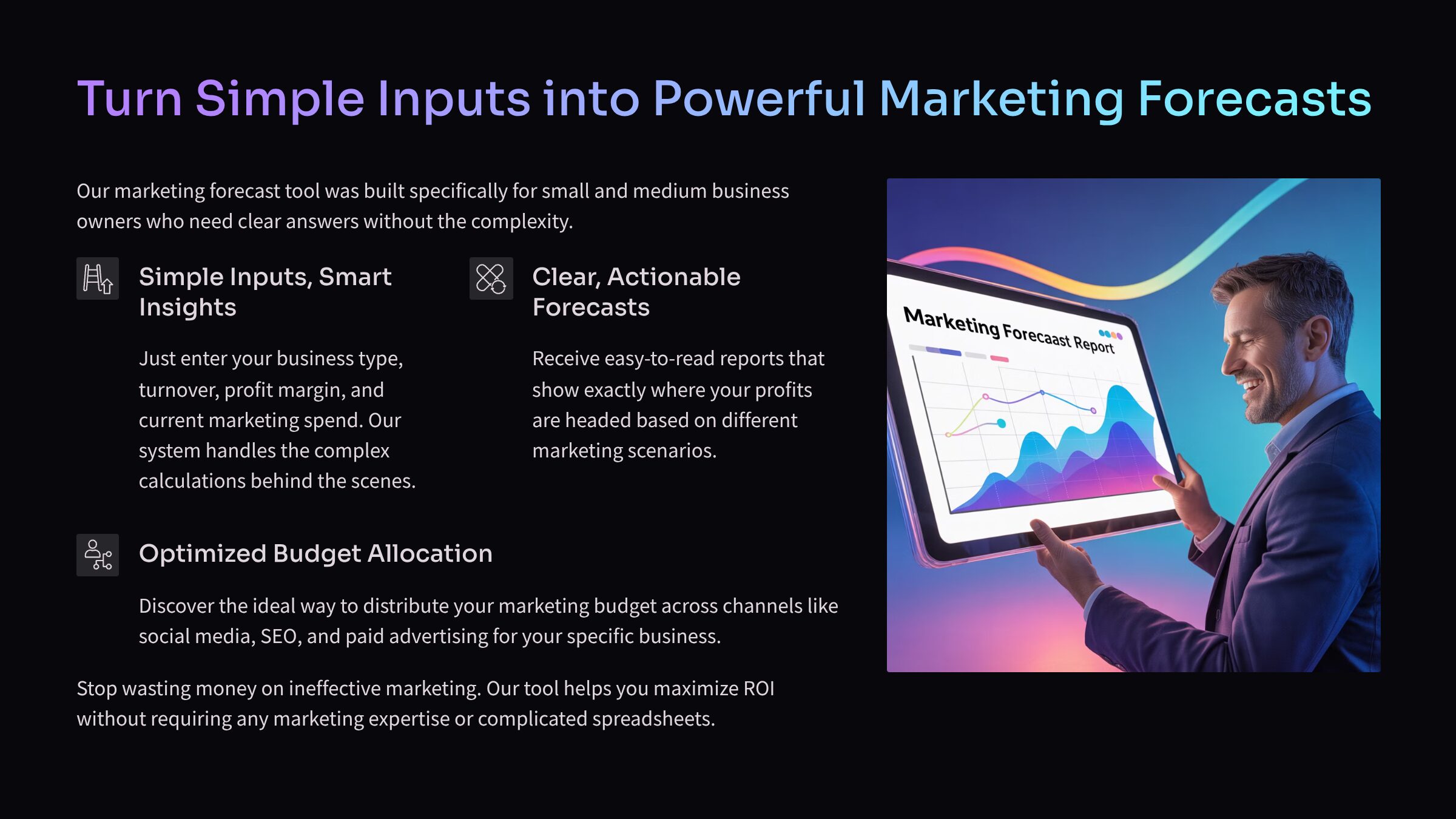 Turn Simple Inputs into Powerful Marketing Forecasts
